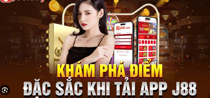 Những lý do bạn nên chọn tải app J88 về máy? 